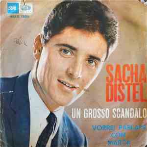 Sacha Distel - Un Grosso Scandalo / Vorrei Parlare Con Marta