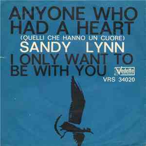 Sandy Lynn - Anyone Who Had A Heart / I Only Want To Be With You