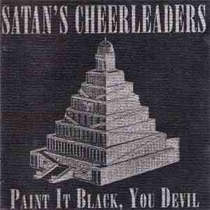 Satan's Cheerleaders - Paint It Black, You Devil