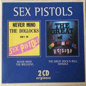 Sex Pistols - Never Mind The Bollocks / The Great Rock N Roll Swindle