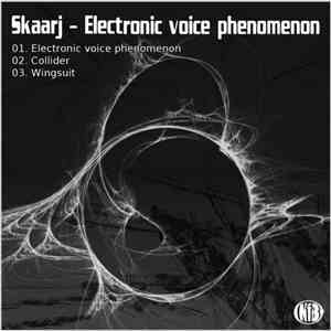 Skaarj  - Electronic Voice Phenomenon