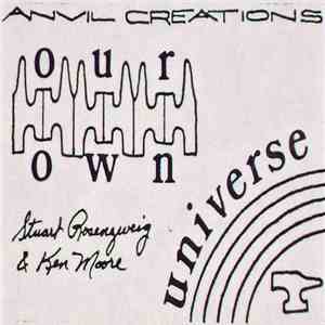 Stuart Rosenzweig & Ken Moore  - Our Own Universe