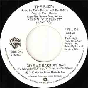 The B-52's - Give Me Back My Man