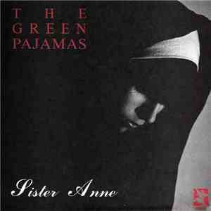 The Green Pajamas - Sister Anne/Emily Grace