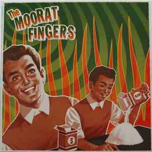 The Moorat Fingers - Schlitzed
