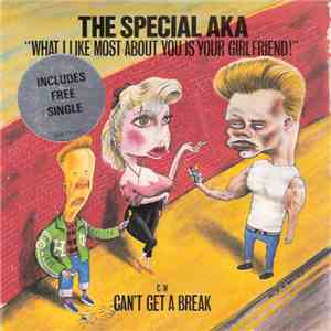 The Special AKA - What I Like Most About You Is Your Girlfriend!
