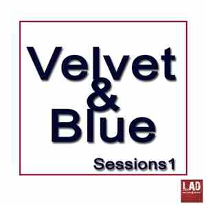 Various - Velvet & Blue Sessions 1