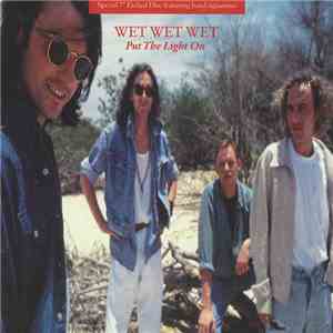 Wet Wet Wet - Put The Light On
