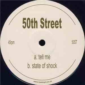 50th Street - Tell Me / State Of Shock