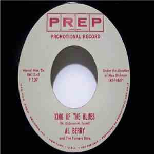 Al Berry , And  The Furness Bros. - King Of The Blues / Please Don't Call M ...