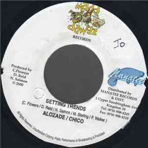 Alozade / Chico  / Chicken - Setting Friends / Talk Up