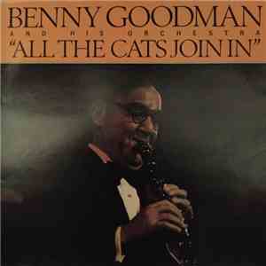 Benny Goodman And His Orchestra - All The Cats Join In