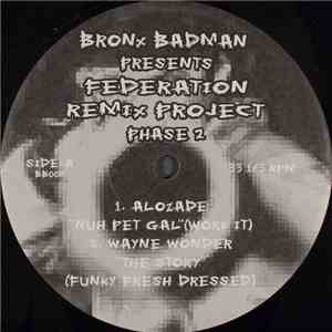Bronx Badman - Presents Federation Remix Project Phase 2