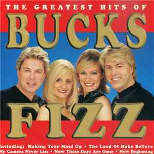 Bucks Fizz - The Greatest Hits Of Bucks Fizz