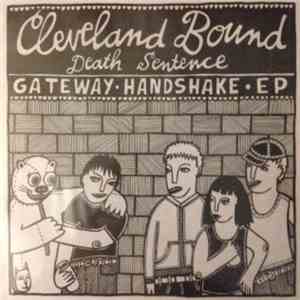 Cleveland Bound Death Sentence - Gateway Handshake EP