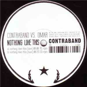 Contraband  vs. Omar  - Nothing Like This