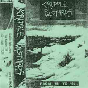 Cripple Bastards - From '88 To '91