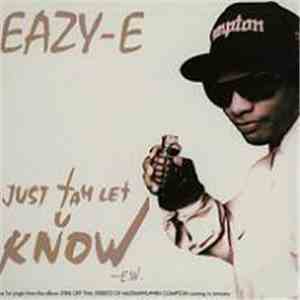 Eazy-E - Just Tah Let U Know