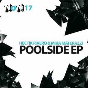 Hectik Rivero & Mika Materazzi - Poolside EP