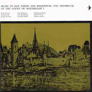 Heinrich Isaac / Paul Hofhaimer / Wolfgang Grefinger / Ludwig Senfl / Hans  ...