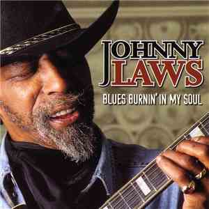 Johnny Laws - Blues Burnin' In My Soul