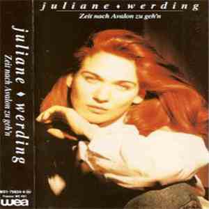 Juliane Werding - Zeit Nach Avalon Zu Geh'n