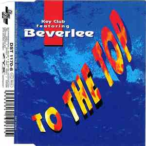 Key Club Feat. Beverlee - To The Top