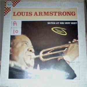 Louis Armstrong - Satch At His Very Best