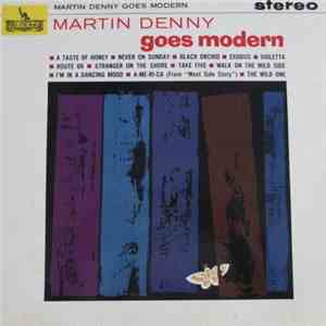 Martin Denny - Martin Denny Goes Modern