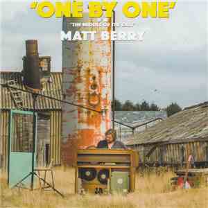 Matt Berry  - One By One