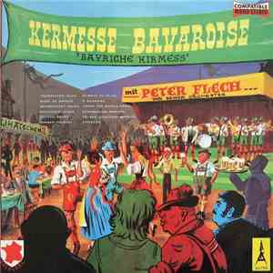 Peter Flech Und Sein Orchester - Kermesse Bavaroise (Bayriche Kirmes)