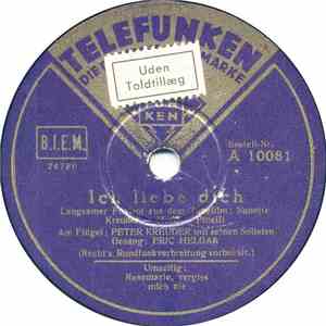 Peter Kreuder Mit Seinen Solisten - Ich Liebe Dich / Rosemarie, Vergiss Mic ...