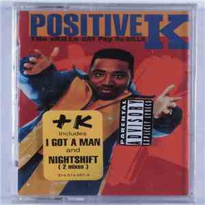 Positive K - The Skills Dat Pay Da Bills