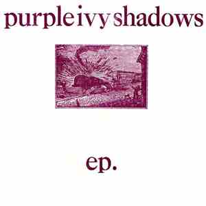 Purple Ivy Shadows - EP.