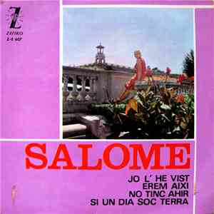Salomé  - Jo L'he Vist / Erem Aixi / Si Un Día Soc Terra / No Tinc Ahir