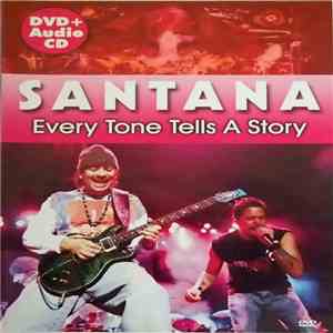 Santana - Every Tone Tells A Story