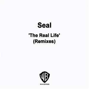 Seal - The Real Life (Remixes)
