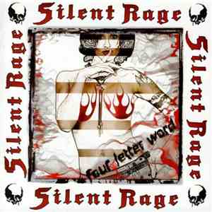 Silent Rage  - Four Letter Word