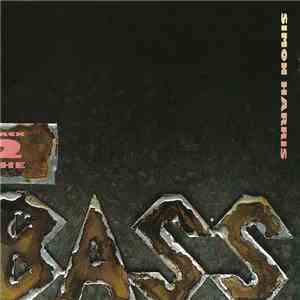 Simon Harris - Back 2 The Bass