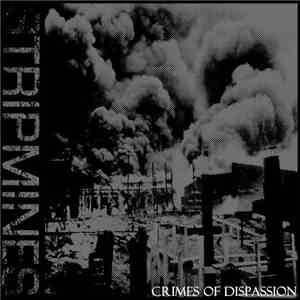 Stripmines - Crimes Of Dispassion