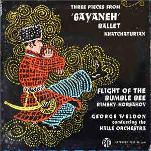 The Hallé Orchestra - Three Pieces From 'Gayaneh' Ballet Khatchaturian