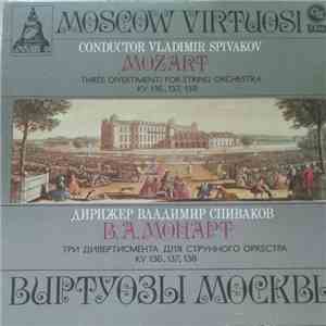 В. А. Моцарт - Виртуозы Москвы, Владимир Спиваков - Три Дивертисмента Для С ...