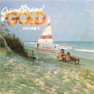 Various - Grand Strand Gold Volume 2