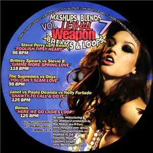 Various - Lethal Weapon Mashups, Blends, Breaks & Loops Vol. 7
