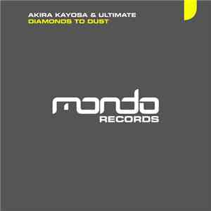 Akira Kayosa & Ultimate - Diamonds To Dust