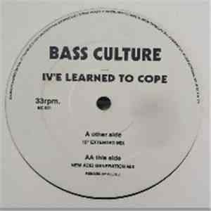 Bass Culture - I've Learned To Cope