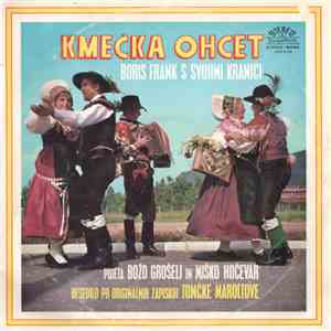 Boris Frank S Svojimi Kranjci - Kmečka Ohcet