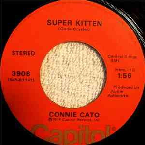 Connie Cato - Super Kitten / We'd Better Stop