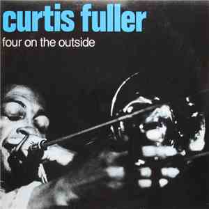 Curtis Fuller - Four On The Outside