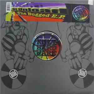 DJ Unload - The Bugged E.P.